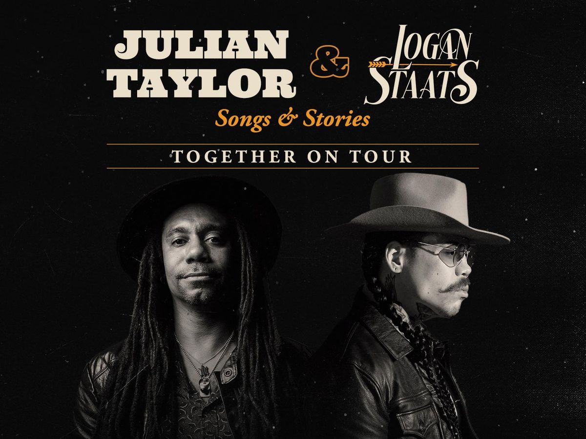 Julian Taylor & Logan Staats - Songs and Stories