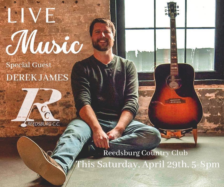 Derek James Reed Derek James Acoustic @ RCC at Reedsburg Country Club on 29th April, 2023