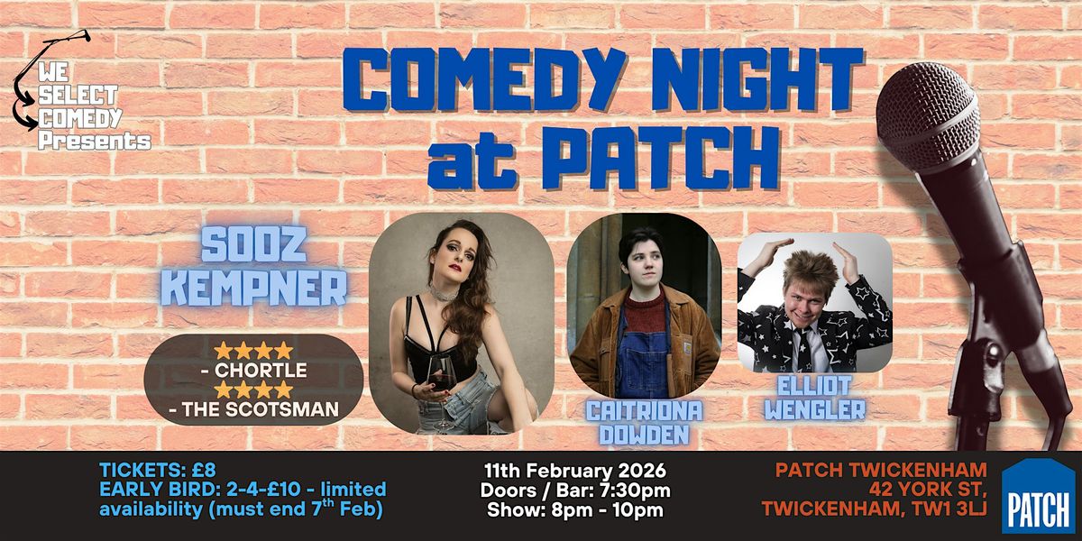 Select Comedy @ Patch Twickenham - February'26