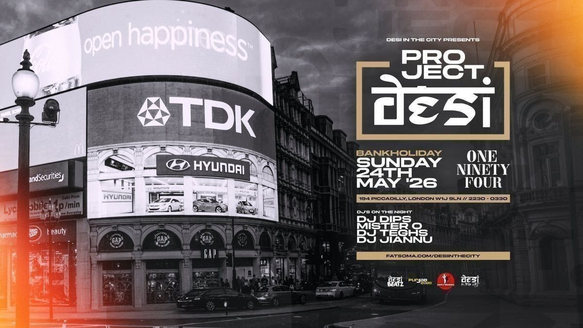 PROJECT DESI | Bank Hol 24.05.26 | One Ninety Four London