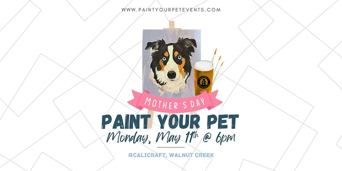 Mother's Day Paint Your Pet @ Calicraft Downtown Walnut Creek