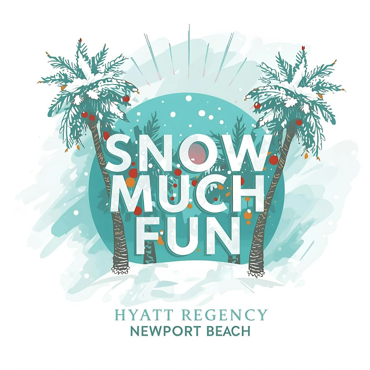 Snow Much Fun at Hyatt Regency Newport Beach