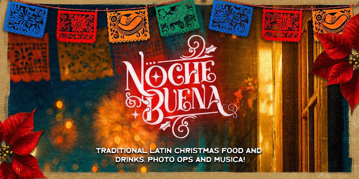 Noche Buena Wrigleyville | Chicago's First and Only Latin Christmas Bar