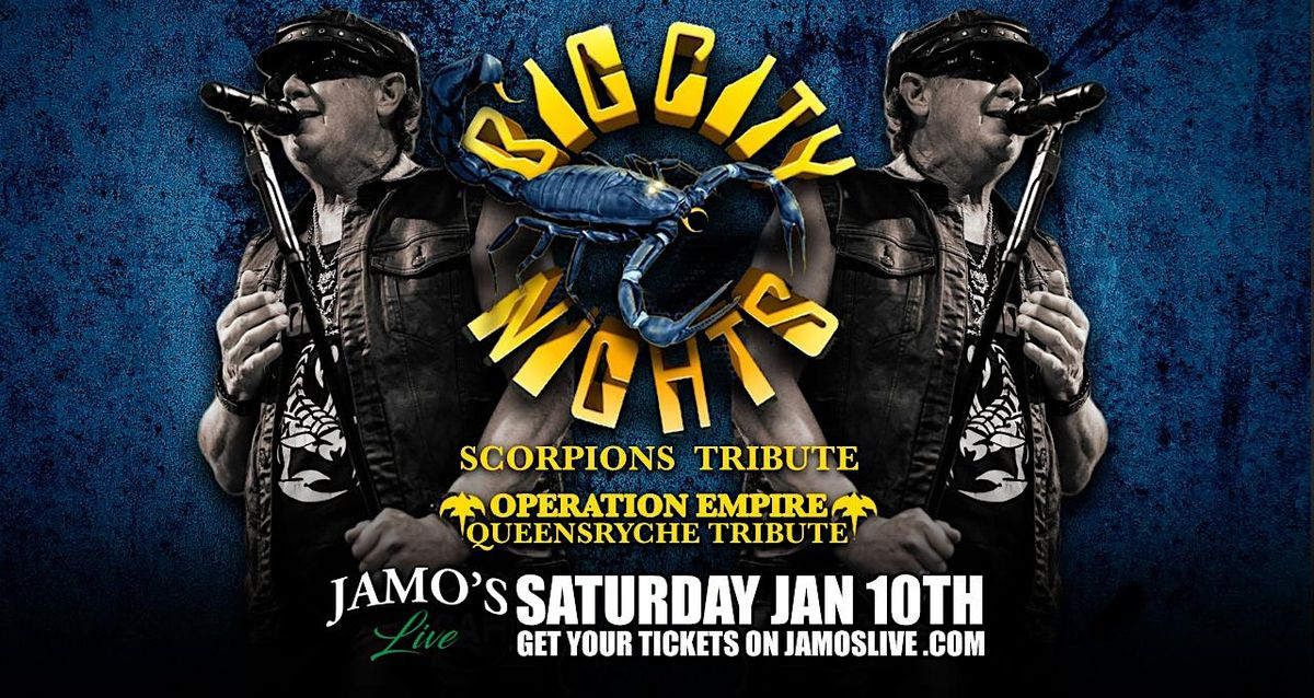 Scorpions & Queensryche Trib BigCity Nights Operation Empire at Jamo's Live