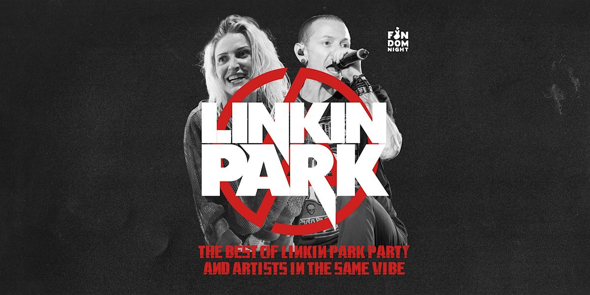 Linkin Park Party \u2022 Cassiopeia Berlin