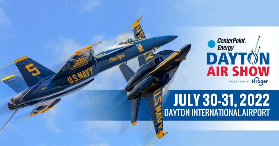 Dayton Air Show 2022 Dayton International Airport (DAY), West Milton, OH July 30 to July 31