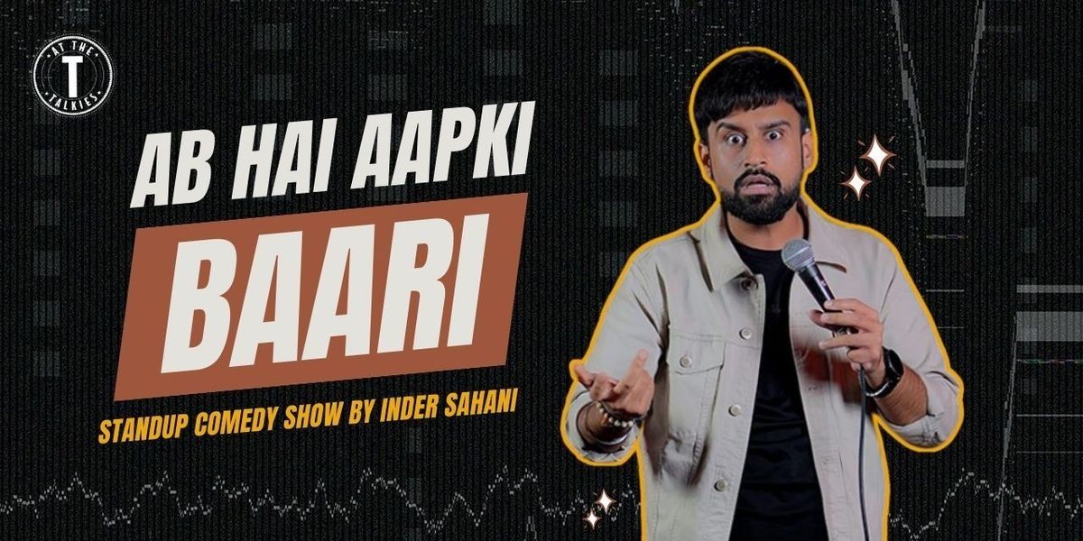 Ab Hai Aapki Baari By Inder Sahani