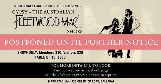 Postponed Gypsy The Australian Fleetwood Mac Show North Ballarat Sports Club The North Ballarat Sports Club September 18 21