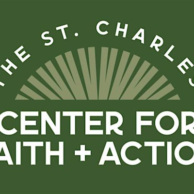 The St. Charles Center for Faith + Action