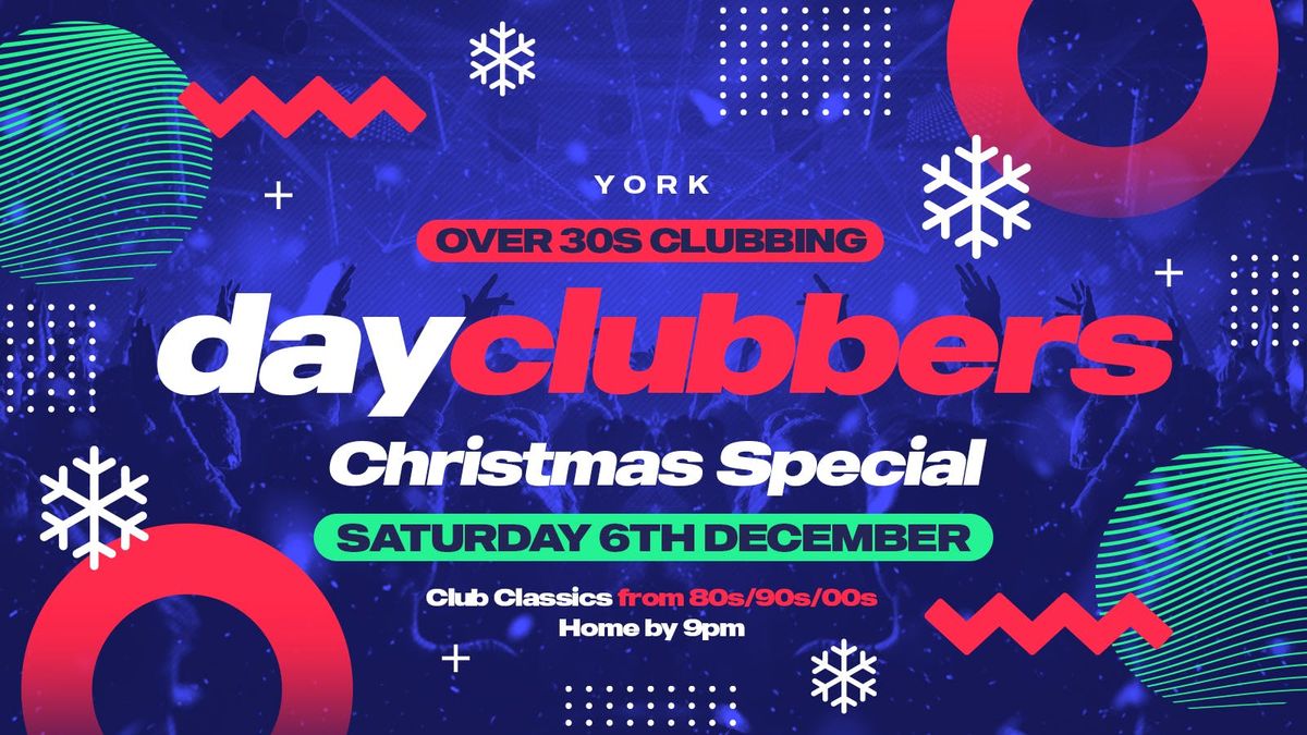YORK | DayClubbers - Christmas Special! \u2744\ufe0f\ud83c\udf89