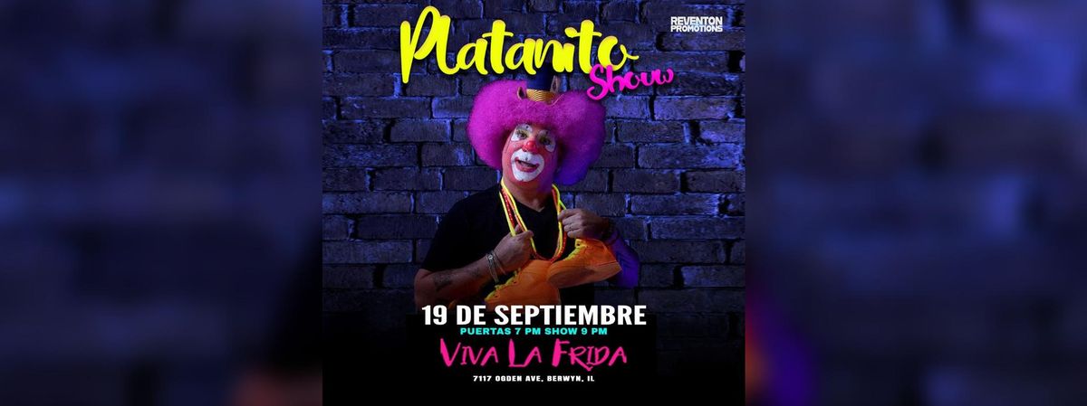 PLATANITO SHOW