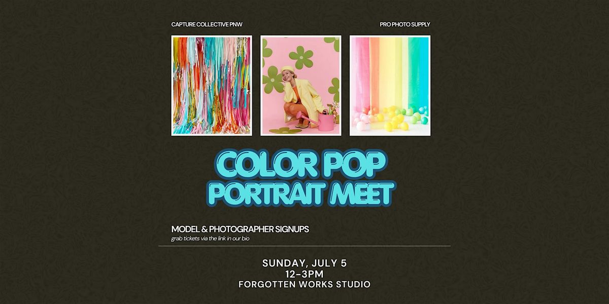 "Color Pop" Portrait Meet