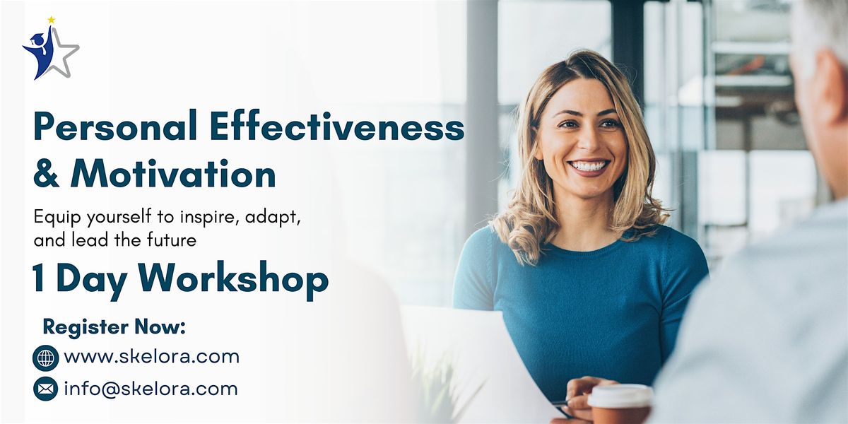 Personal Effectiveness & Motivation 1 Day Workshop in Charleston, SC