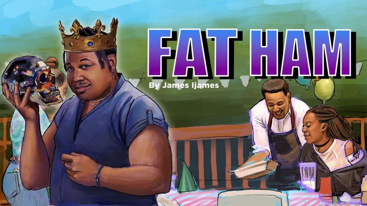 Fat Ham at Kalita Humphreys Theater