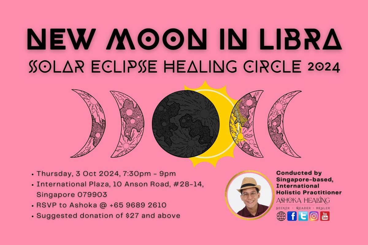 New Moon in Libra + Solar Eclipse Healing Circle 2024 A Space Between