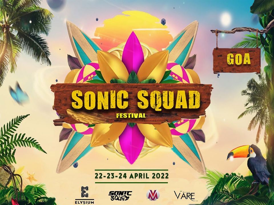 Sonic Squad Festival 2022 UV BAR, Goa Velha, GA April 22 to April 25