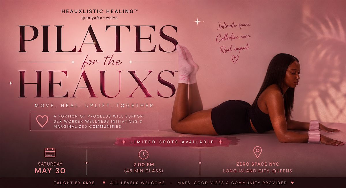 Pilates For The Heauxs