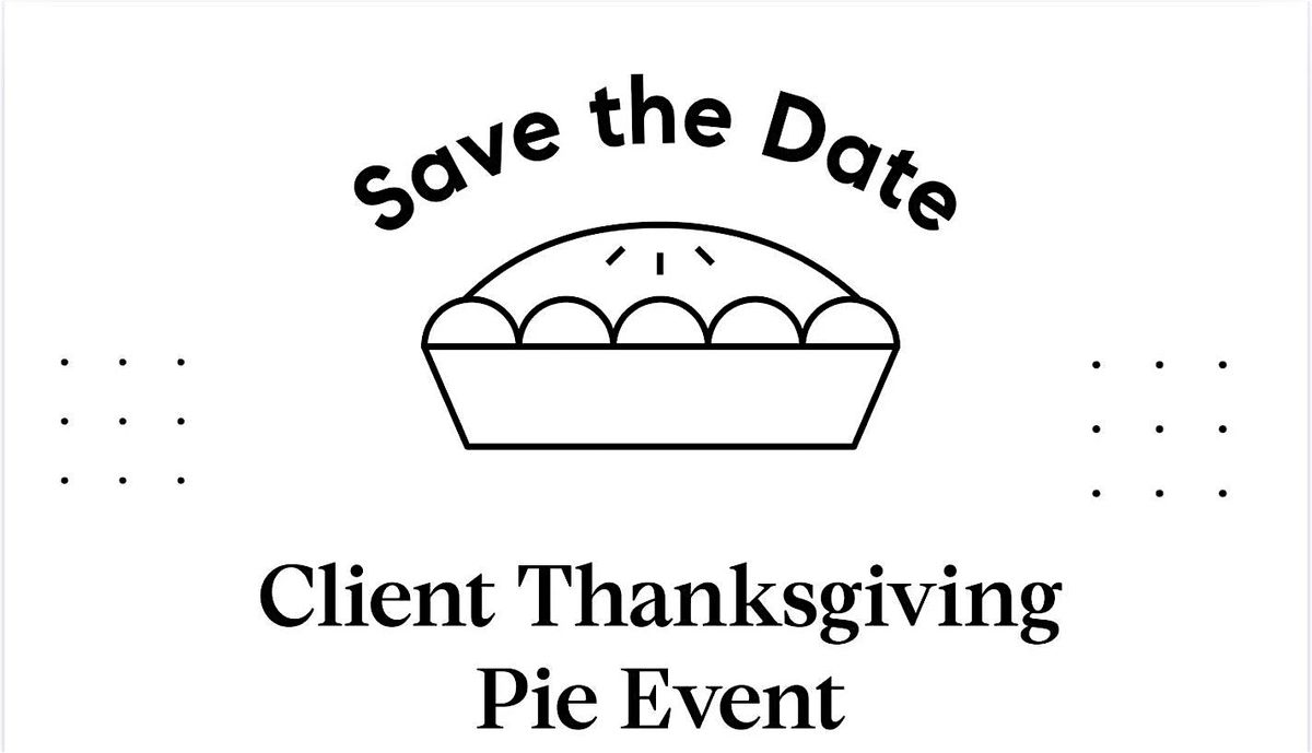 Client Appreciation Pie Day 2025