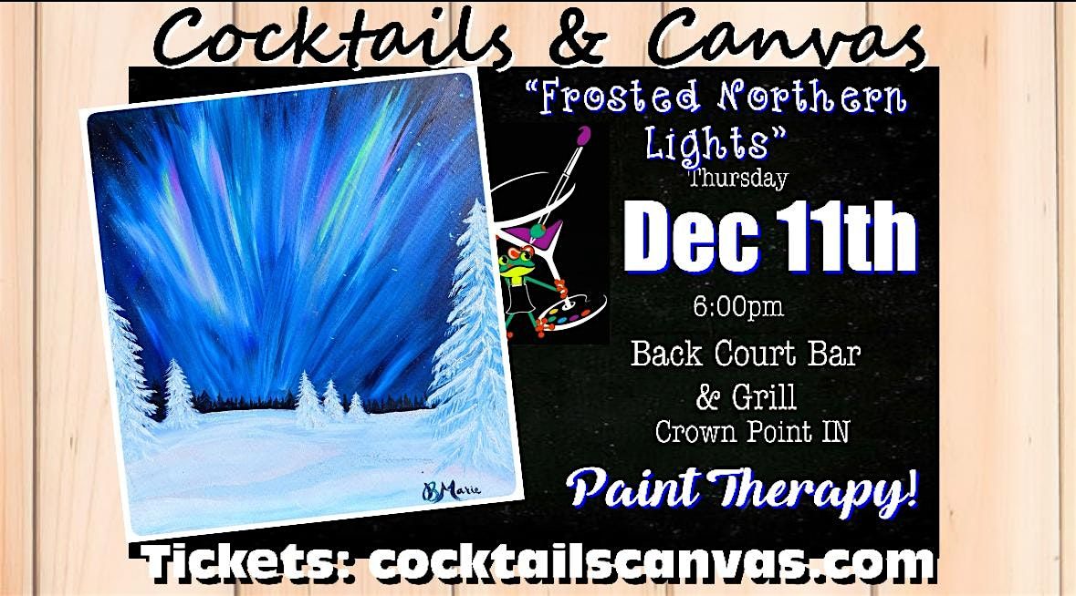 "Frosted Northern Lights" Cocktails and Canvas Paint and Sip Art Event