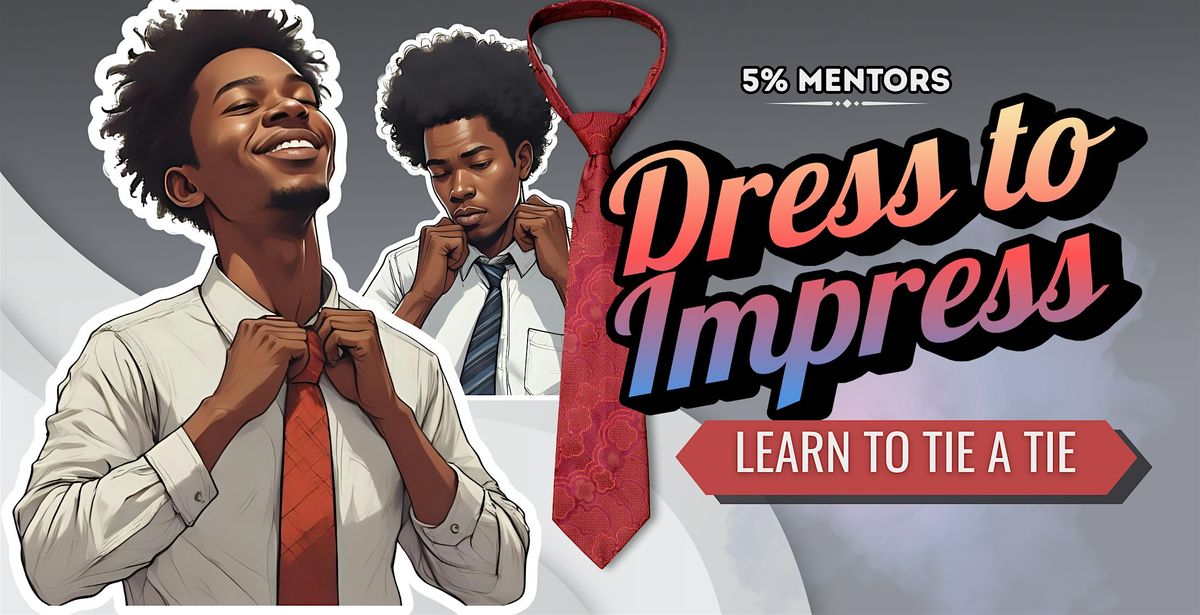 Dress to Impress: Learn to Tie a Tie