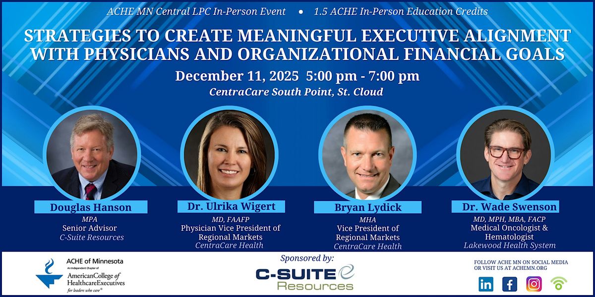 Strategies to Create Executive Alignment with Physicians and Org Goals