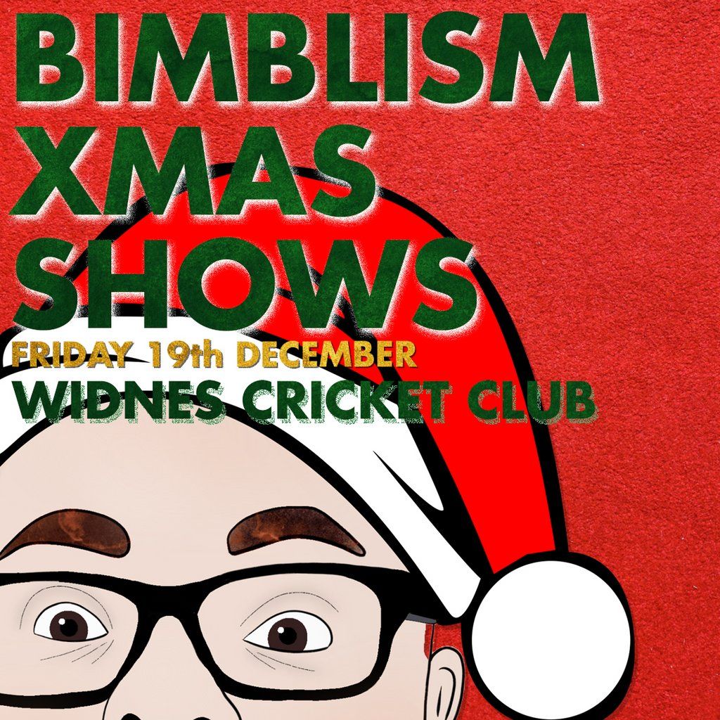 Bimblism Xmas LIVE Widnes Cricket Club
