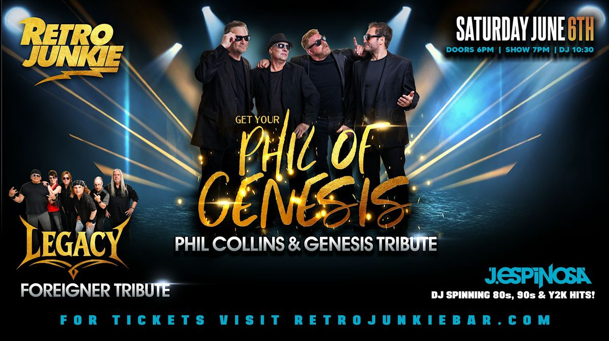 PHIL OF GENESIS (Phil Collins\/Genesis Tribute) + LEGACY (Foreigner Tribute)