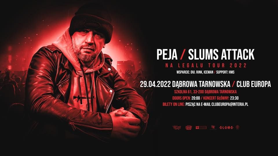 Peja\/Slums Attack, D\u0105browa Tarnowska 29\/04\/22 Club Europa