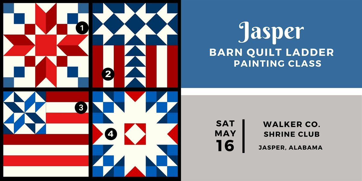 Jasper Barn Quilt Ladder Painting Class - SATURDAY, MAY 16 at Elk Drive ...