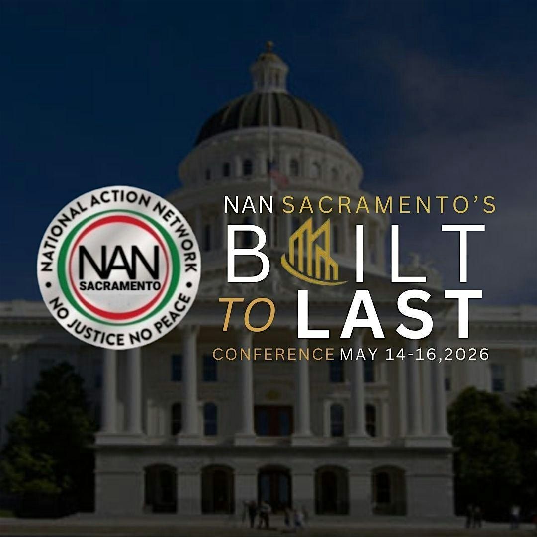 National Action Network Sacramento Built To Last Conference 2026