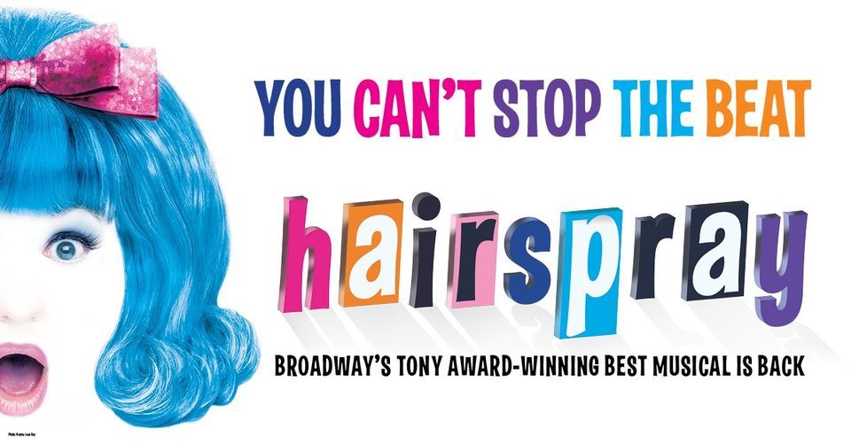 Hairspray Broadway at The National, Washington, DC May 10, 2022
