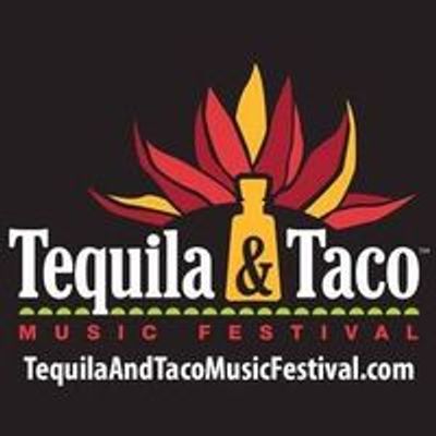Tequila & Taco Music Festival