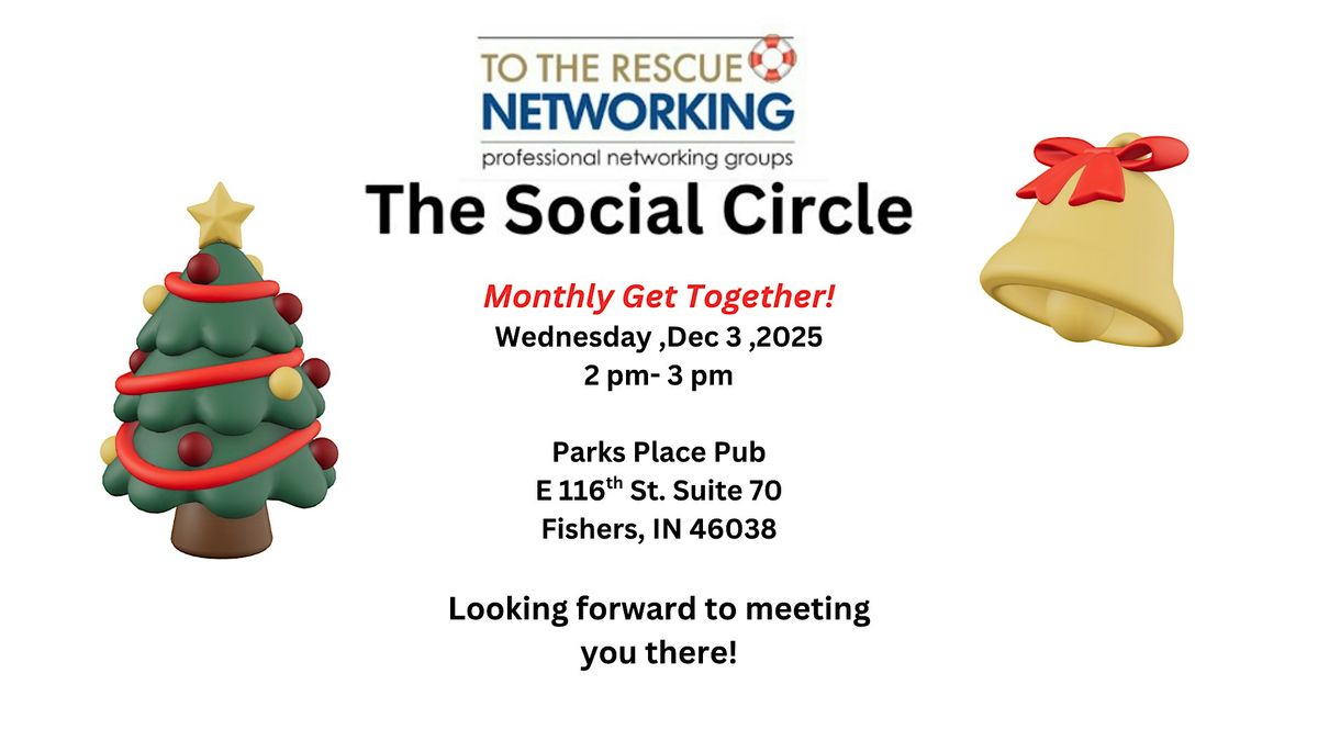 The Social Circle's Mthly Wed. Dec 3 , 2-3 pm, Parks Place Pub!