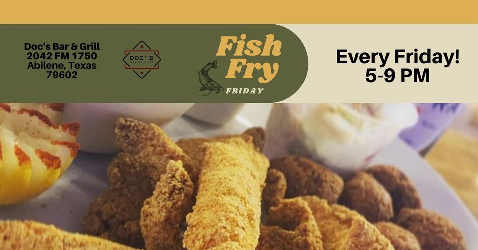 Dining at Docs: Fish Fry Friday! | Doc's, Abilene, TX | July 29, 2022