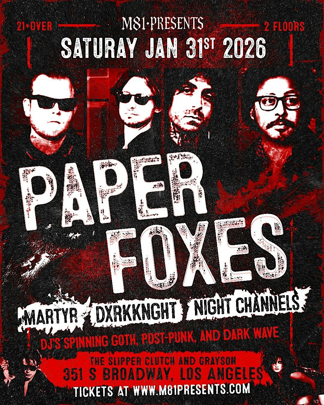 Paper Foxes , Martyr, DxrkKnght, & Night Channels