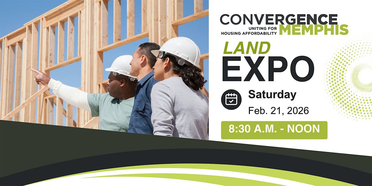 Convergence Memphis: Land Expo