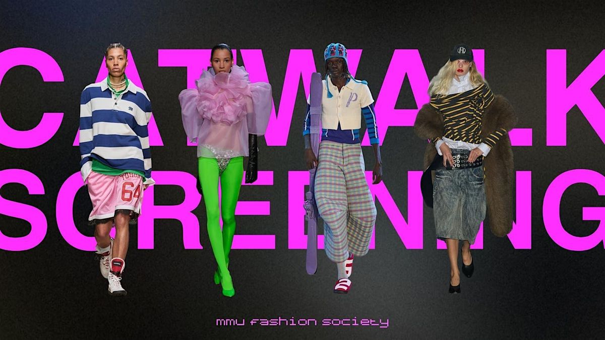 MMU Fashion Society Catwalk Screening