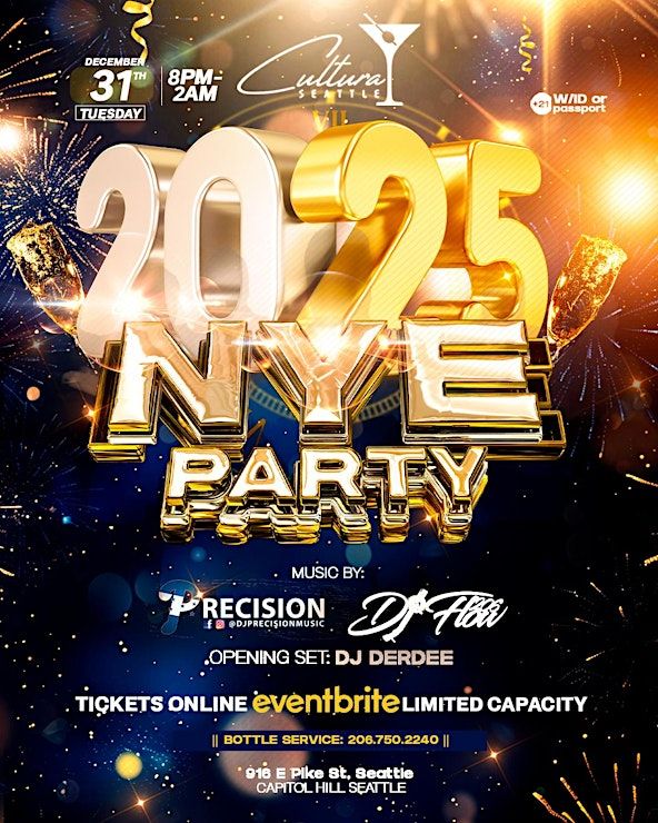 NYE 2025 LATIN NIGHT CULTURA SEATTLE 21+ 916 East Pike Street