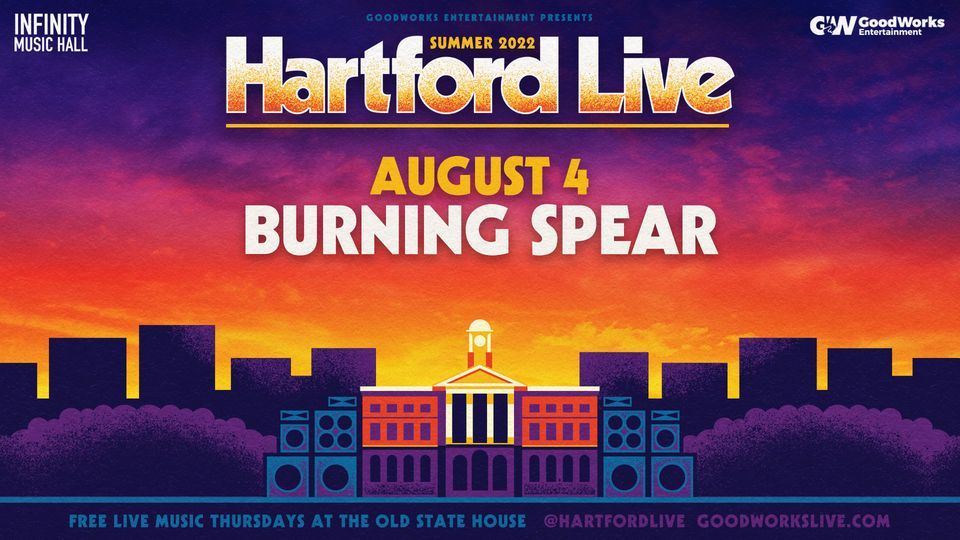 Hartford Live Burning Spear Connecticut's Old State House, Hartford