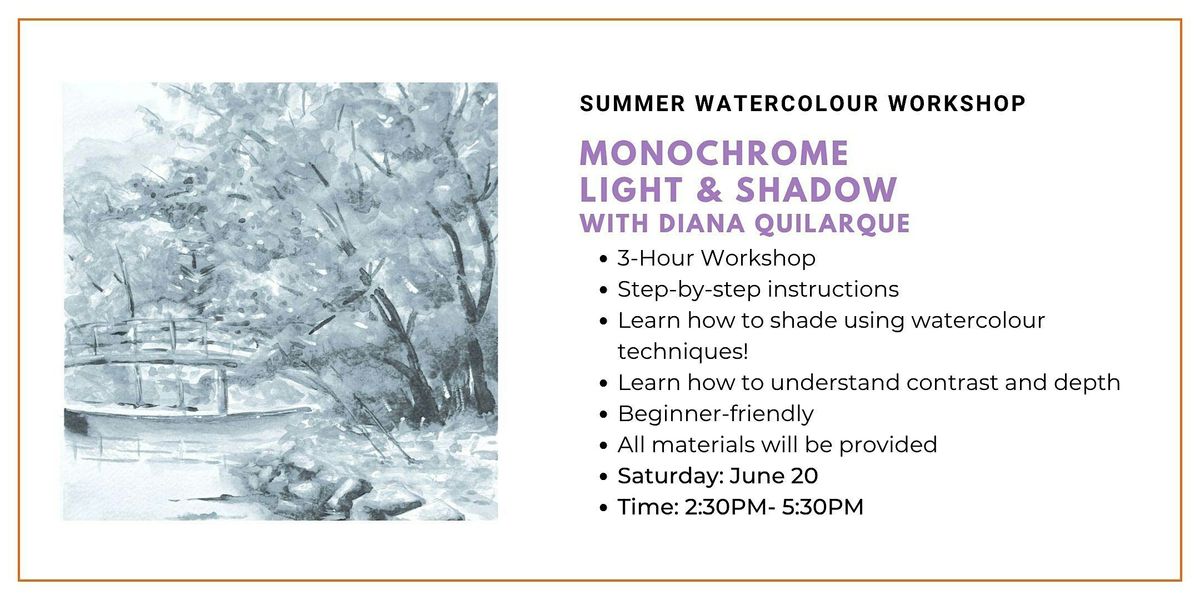 Summer Watercolour Workshop: Monochrome: Light & Shadow