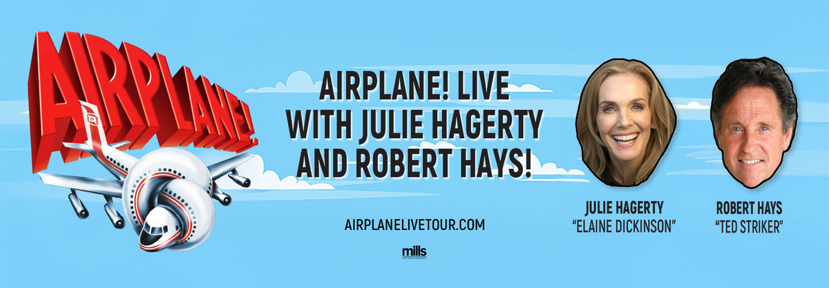 Airplane! Live with Julie Hagerty and Robert Hays at Kodak Center