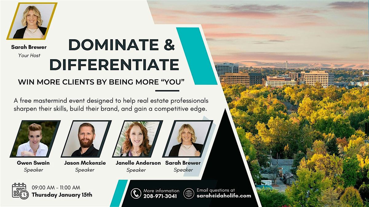 Dominate & Differentiate