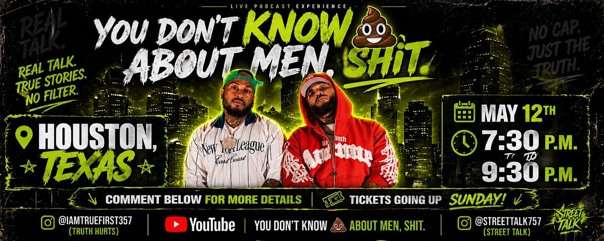 You Don't Know Sh*t About Men
