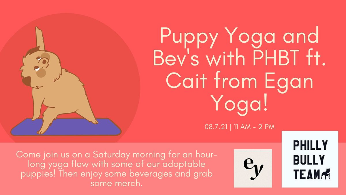 Puppy Yoga With Philly Bully Team Tbd Philadelphia Pa August 7 2021