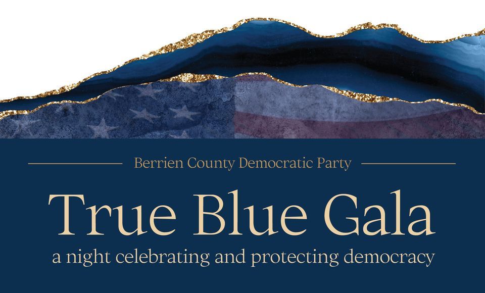 True Blue Gala Fundraiser