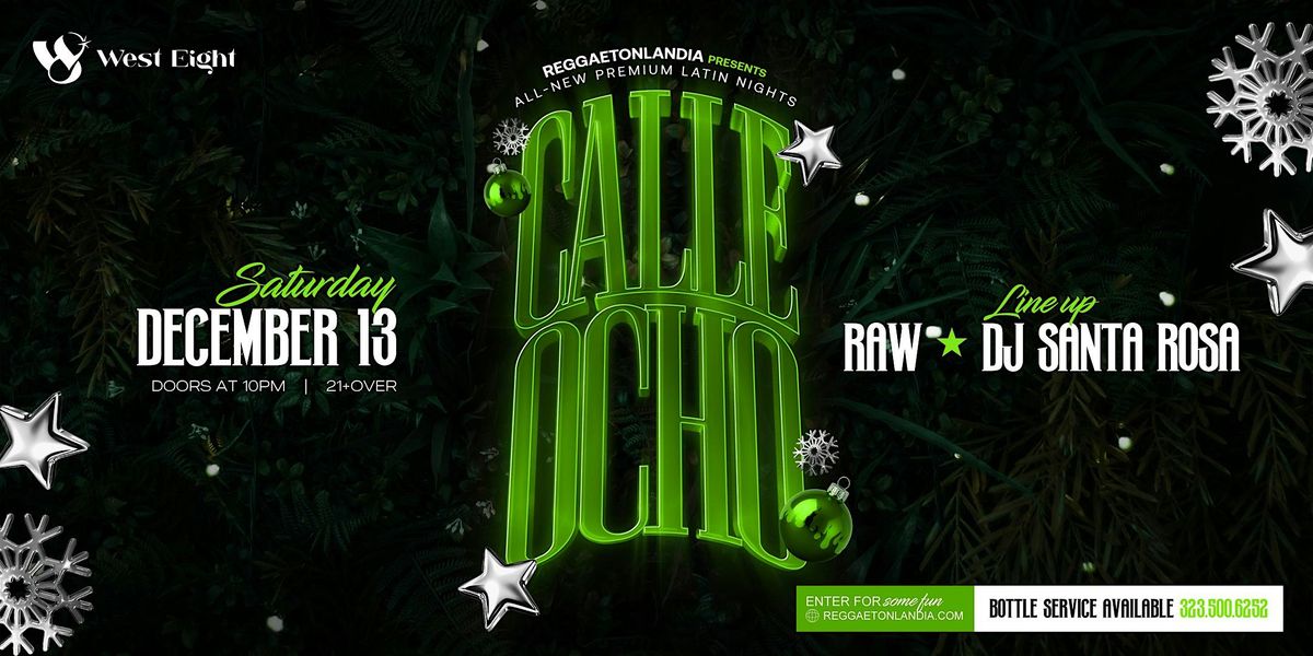 Calle 8  (21+) (Reggaeton\/ Dem Bow Y Mas!)
