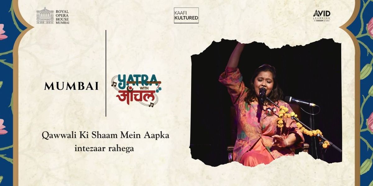 Yatra with Aanchal - Mumbai