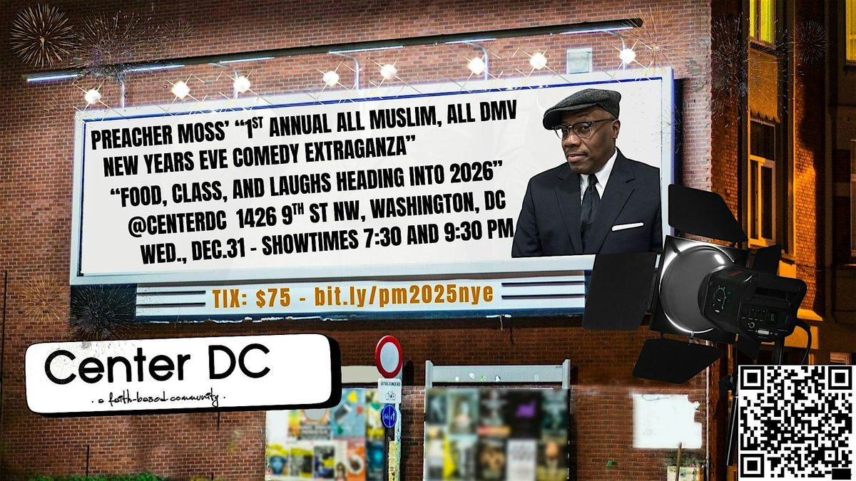 Preacher Moss's 1st Annual NYE Comedy Extravaganza