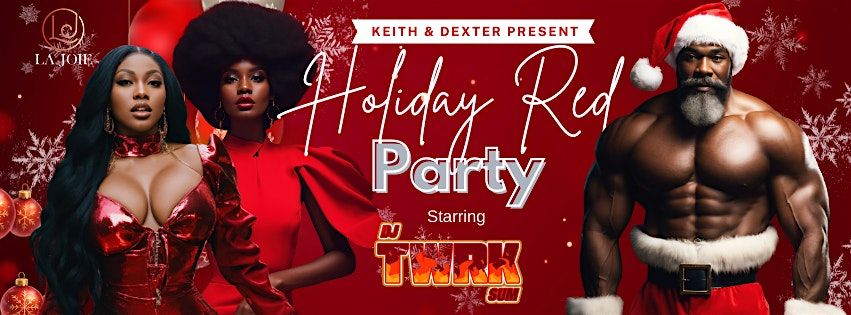 Keith & Dexter Present: Holiday Red Party