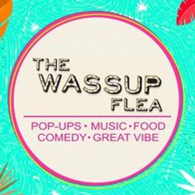 The Wassup Flea